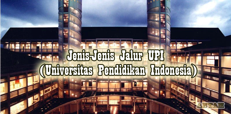 Jenis-Jenis-Jalur-UPI-Universitas-Pendidikan-Indonesia