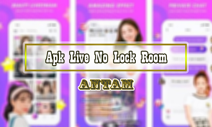 Apk-Live-No-Lock-Room