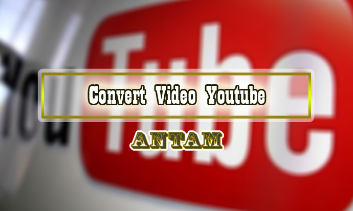 Convert-Video-Youtube